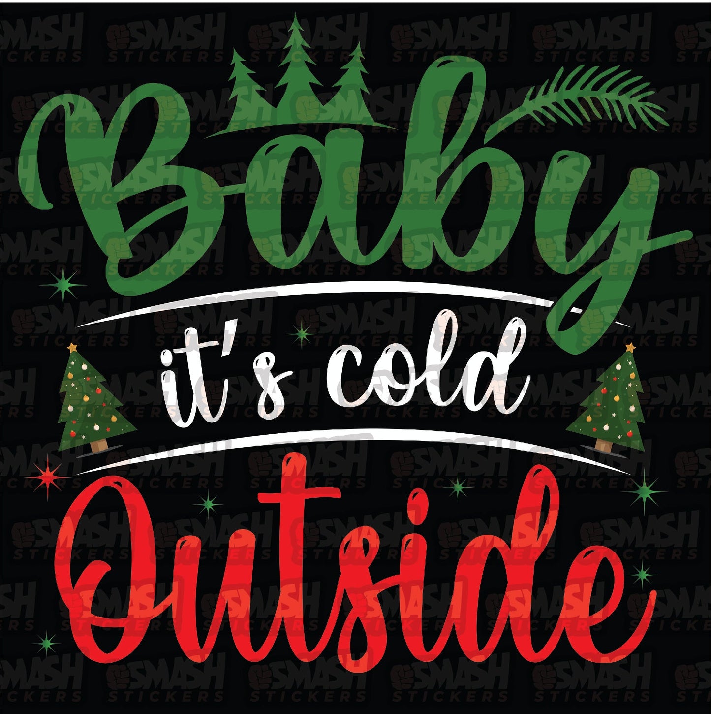 Baby Its Cold Outside