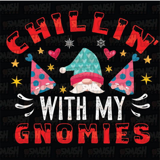 Chillin' With My Gnomies