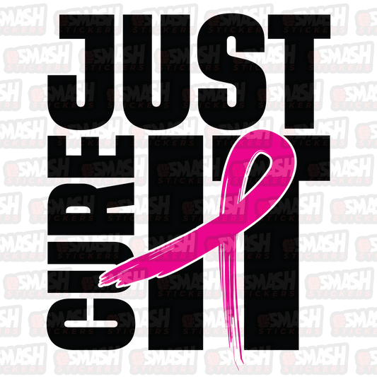 Just Cure It Breast Cancer Awareness