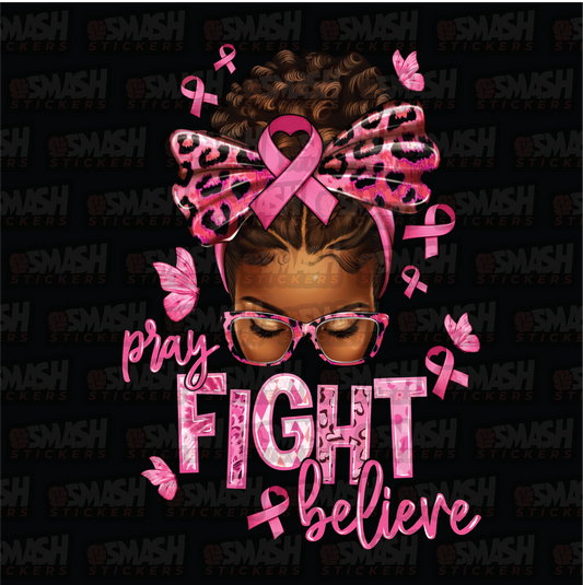 Pray, Fight, Believe